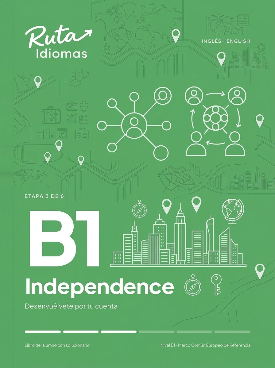 Inglés B1 Independence: libro para hablar con autonomía